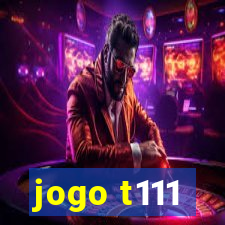 jogo t111